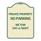 Signmission Private Property No Parking We Tow Day or Night Heavy-Gauge Aluminum Sign, 24" x 18", TG-1824-24620 A-DES-TG-1824-24620 - alternate 1